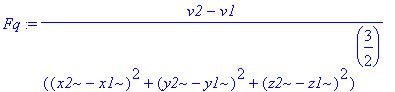Fq := (v2-v1)/((x2-x1)^2+(y2-y1)^2+(z2-z1)^2)^(3/2)...